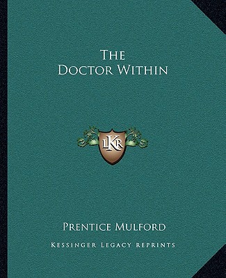 Könyv The Doctor Within Prentice Mulford