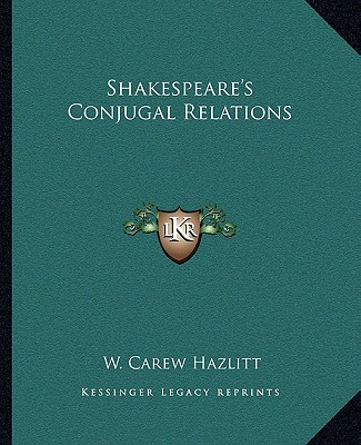 Knjiga Shakespeare's Conjugal Relations W. Carew Hazlitt