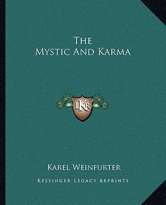 Kniha The Mystic and Karma Karel Weinfurter