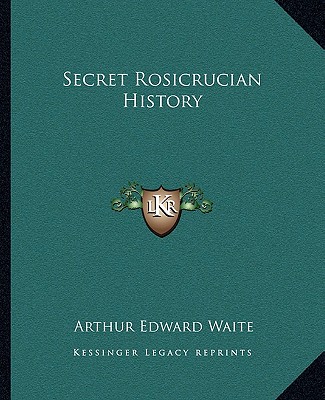 Carte Secret Rosicrucian History Arthur Edward Waite