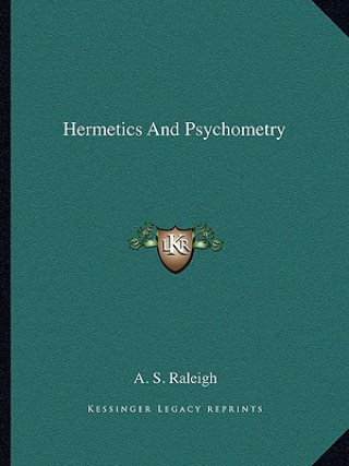 Book Hermetics and Psychometry A. S. Raleigh