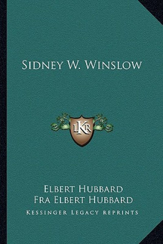 Buch Sidney W. Winslow Elbert Hubbard