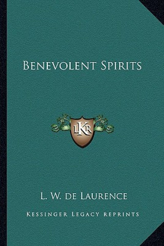 Βιβλίο Benevolent Spirits L. W. de Laurence