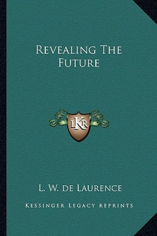 Buch Revealing the Future L. W. de Laurence