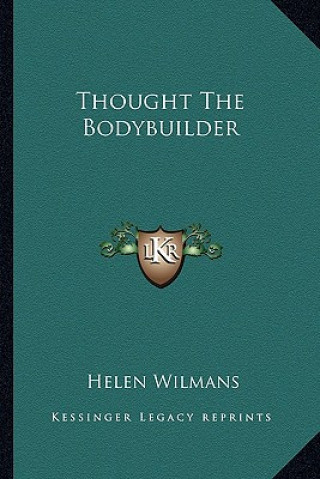 Книга Thought the Bodybuilder Helen Wilmans
