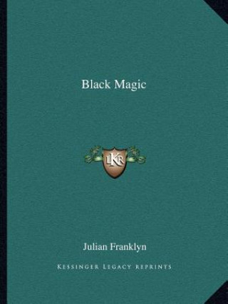 Kniha Black Magic Julian Franklyn