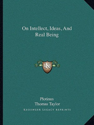 Buch On Intellect, Ideas, and Real Being Plotinus