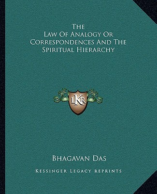 Βιβλίο The Law of Analogy or Correspondences and the Spiritual Hierarchy Bhagavan Das