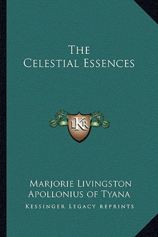Книга The Celestial Essences Marjorie Livingston