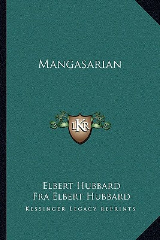 Knjiga Mangasarian Elbert Hubbard