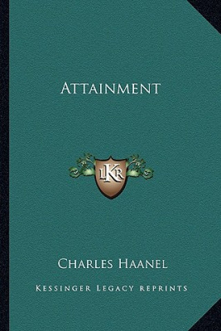 Book Attainment Charles Haanel