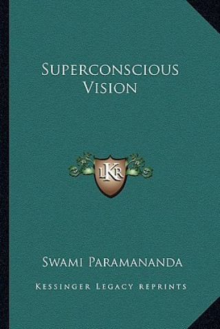 Libro Superconscious Vision Swami Paramananda