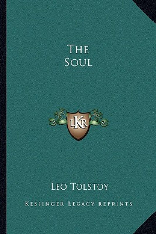 Kniha The Soul Tolstoy  Leo Nikolayevich  1828-1910