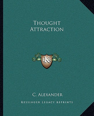 Buch Thought Attraction C. Alexander