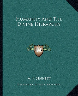 Книга Humanity and the Divine Hierarchy A. P. Sinnett