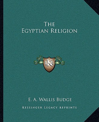 Kniha The Egyptian Religion E. a. Wallis Budge