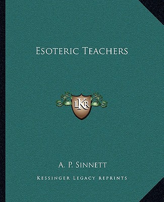 Kniha Esoteric Teachers A. P. Sinnett