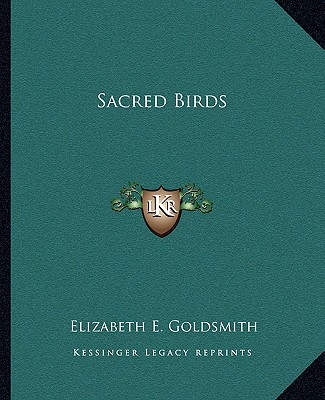 Libro Sacred Birds Elizabeth E. Goldsmith