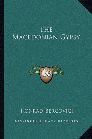 Book The Macedonian Gypsy Konrad Bercovici