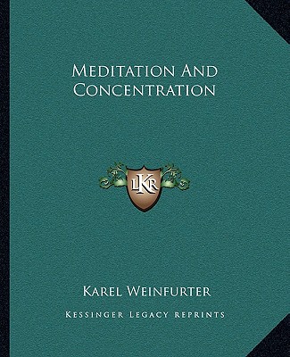 Book Meditation and Concentration Karel Weinfurter