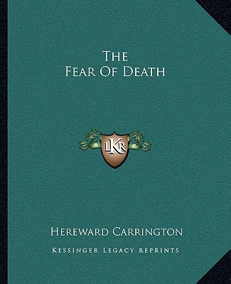 Kniha The Fear of Death Hereward Carrington