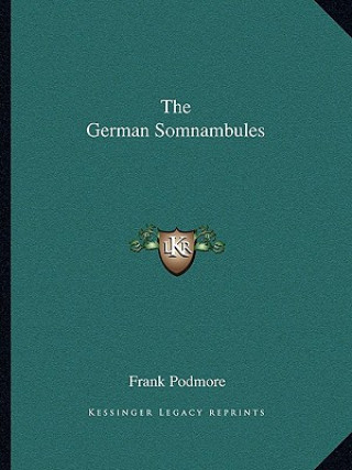 Könyv The German Somnambules Frank Podmore