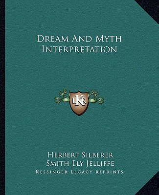 Kniha Dream and Myth Interpretation Herbert Silberer