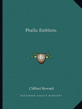 Book Phallic Emblems Clifford Howard