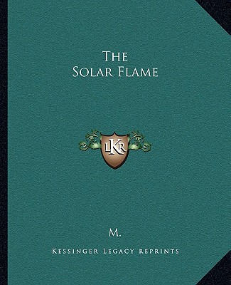 Book The Solar Flame M.