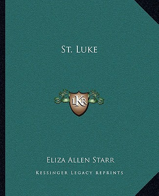 Kniha St. Luke Eliza Allen Starr