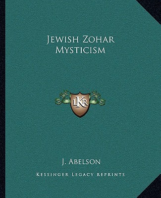 Kniha Jewish Zohar Mysticism J. Abelson