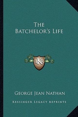 Knjiga The Batchelor's Life George Jean Nathan