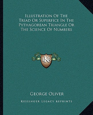 Carte Illustration of the Triad or Superfice in the Pythagorean Triangle or the Science of Numbers George Oliver