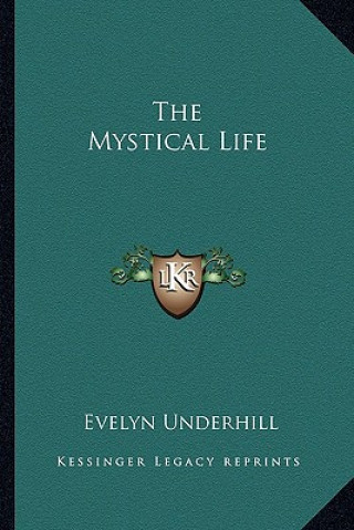 Книга The Mystical Life Evelyn Underhill