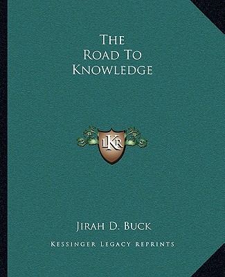 Boek The Road to Knowledge Jirah Dewey Buck