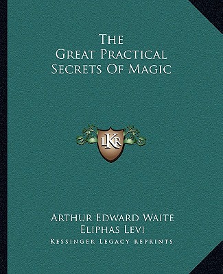 Buch The Great Practical Secrets of Magic Arthur Edward Waite