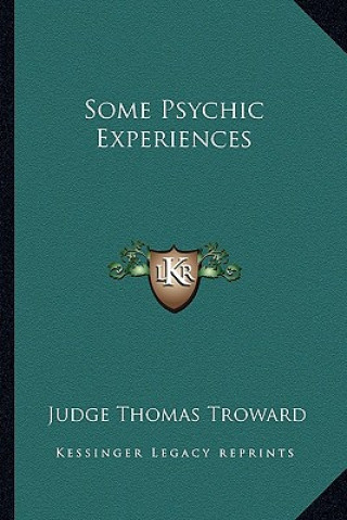 Livro Some Psychic Experiences Judge Thomas Troward