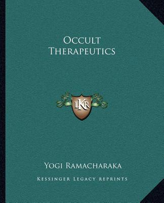 Książka Occult Therapeutics Yogi Ramacharaka