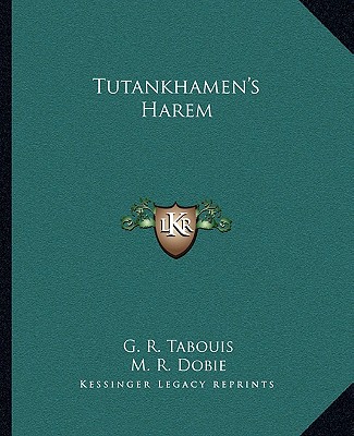 Buch Tutankhamen's Harem G. R. Tabouis