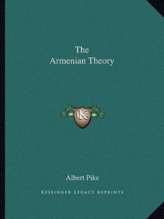 Book The Armenian Theory Albert Pike