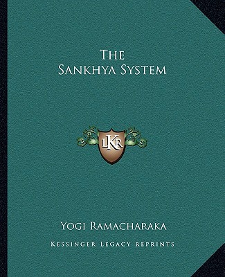 Kniha The Sankhya System Yogi Ramacharaka