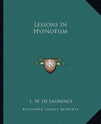 Carte Lessons in Hypnotism L. W. de Laurence