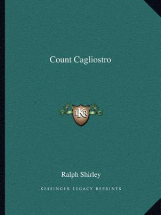Knjiga Count Cagliostro Ralph Shirley