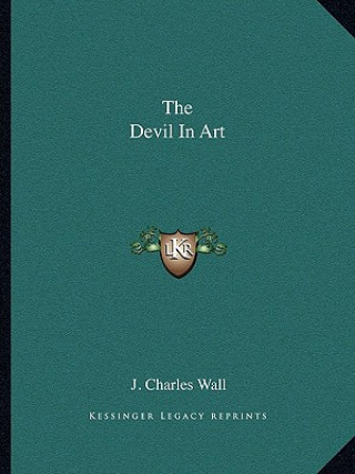 Livro The Devil in Art J. Charles Wall