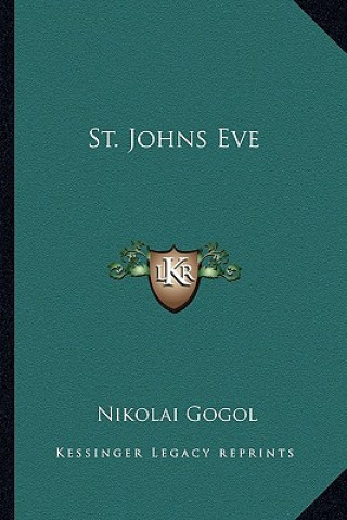 Kniha St. Johns Eve Nikolai Vasil'evich Gogol