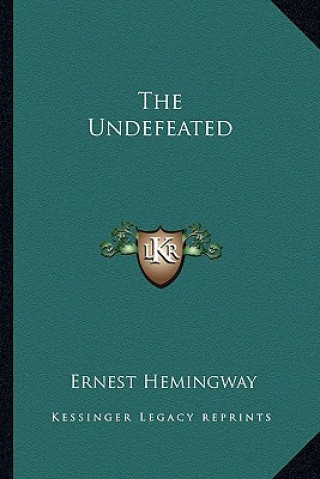 Βιβλίο The Undefeated Ernest Hemingway