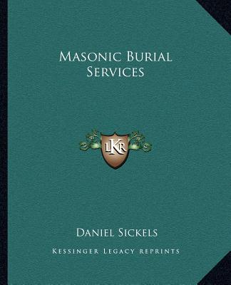 Book Masonic Burial Services Daniel Sickels