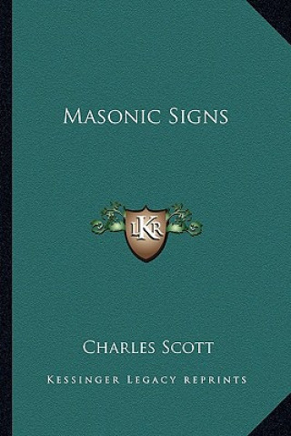 Kniha Masonic Signs Charles Scott