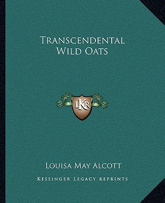 Carte Transcendental Wild Oats Louisa May Alcott