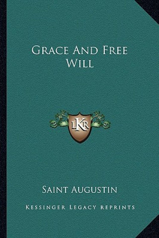 Buch Grace and Free Will Saint Augustin